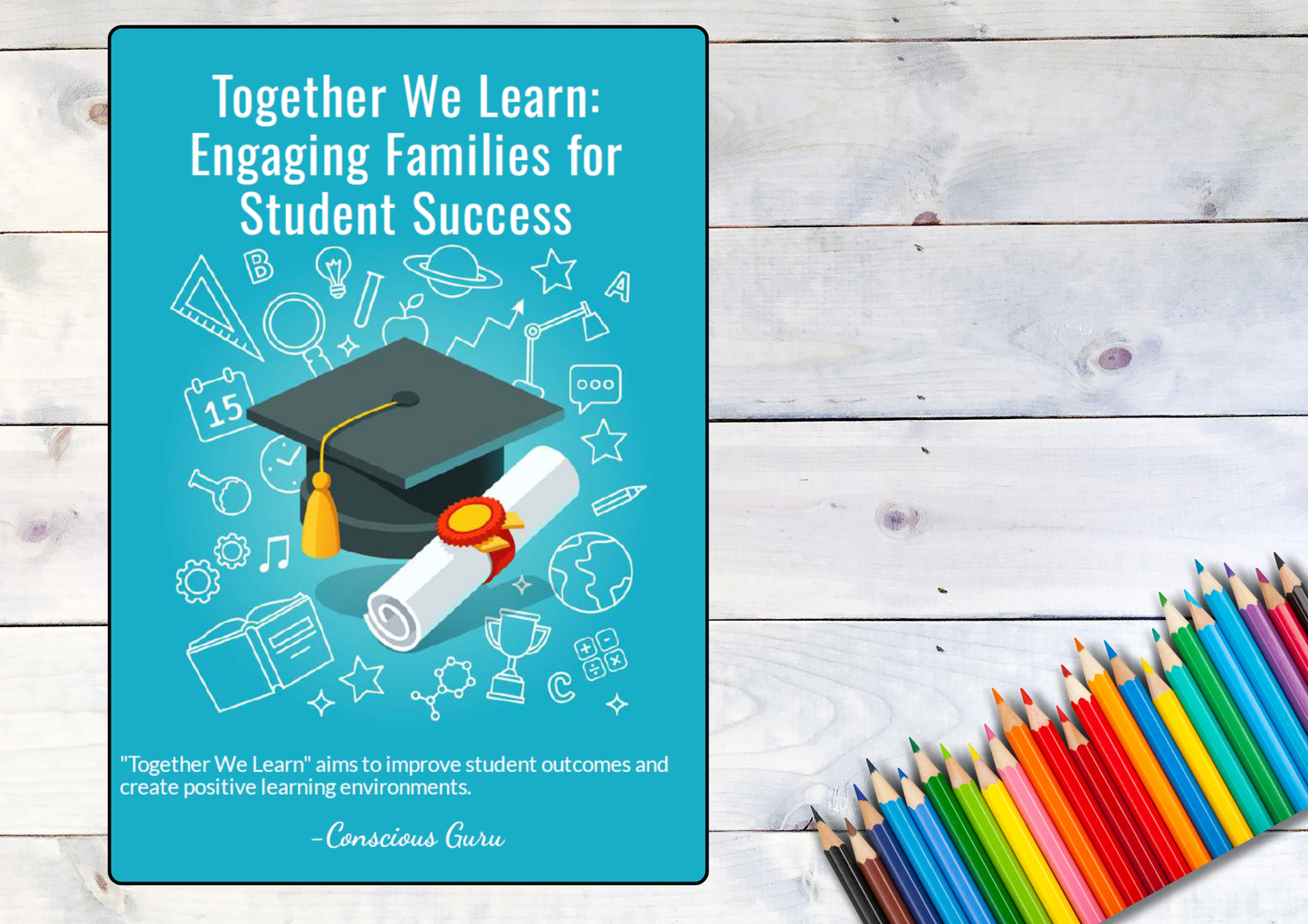 E-Book-Together We Learn: Engaging Families for Student Success